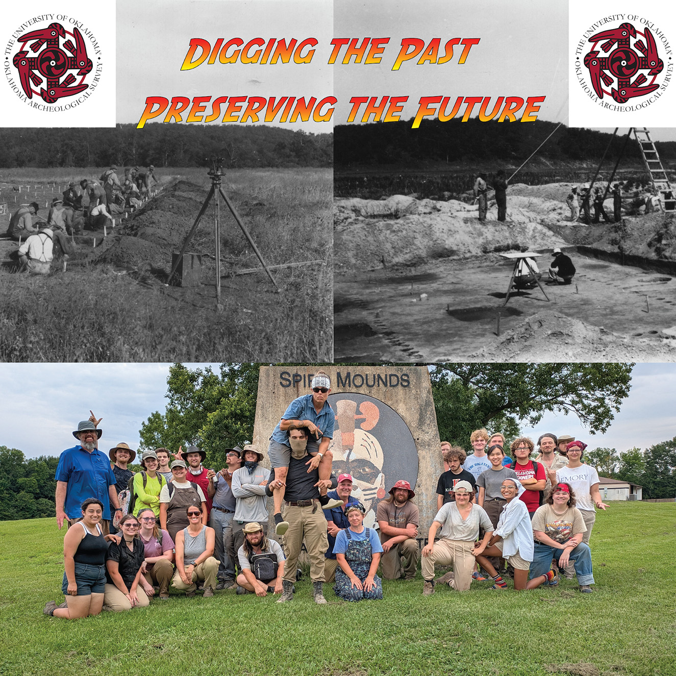 Top half shows vintage black-and-white archaeological digs with workers; bottom half features a diverse, cheerful group posing outdoors at Spiro Mounds. The University of Oklahoma, Oklahoma Archeological Survey is at the top of the image.